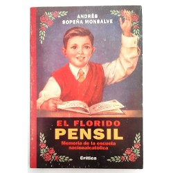 EL FLORIDO PENSIL, MEMORIA DE LA ESCUELA NACIONALCATÓLICA