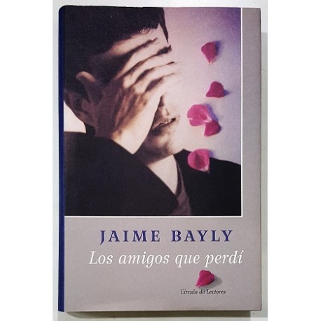 LOS AMIGOS QUE PERDÍ