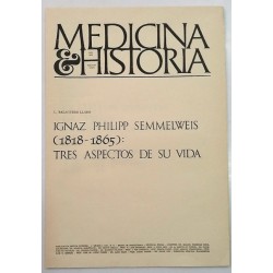 IGNAZ PHILIPP SEMMELWEIS (1818-1865):TRES ASPECTOS DE SU VIDA