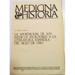 LA APORTACIÓN DE LOS MÉDICOS ESCRITORES A LA LITERATURA ESPAÑOLA DEL SIGLO DE ORO