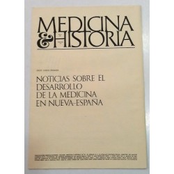 NOTICIAS SOBRE EL DESARROLLO DE LA MEDICINA EN NUEVA ESPAÑA