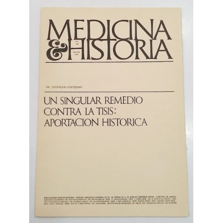 UN SINGULAR REMEDIO CONTRA LA TISIS: APORTACIÓN HISTORICA