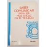 SABER COMUNICAR PARA SER MÁS EFICAZ EN EL TRABAJO