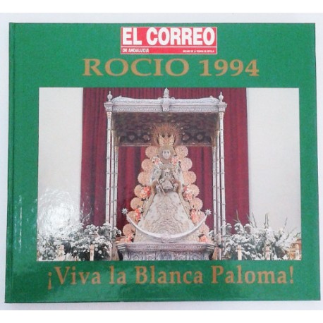ROCIO 1994 ¡VIVA LA BLANCA PALOMA!