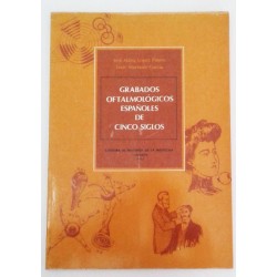 GRABADOS OFTALMOLÓGICOS ESPAÑOLES DE CINCO SIGLOS