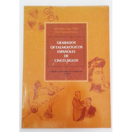 GRABADOS OFTALMOLÓGICOS ESPAÑOLES DE CINCO SIGLOS