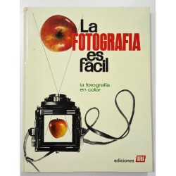 LA FOTOGRAFÍA ES FÁCIL. TOMO VI. LA FOTOGRAFÍA EN COLOR