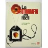 LA FOTOGRAFÍA ES FÁCIL. TOMO VI. LA FOTOGRAFÍA EN COLOR