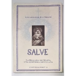 SALVE LA REALEZA DE MARÍA UNA HISTORIA SEVILLANA