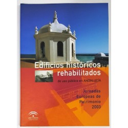 EDIFICIOS HISTÓRICOS REHABILITADOS DE USO PÚBLICO EN ANDALUCÍA