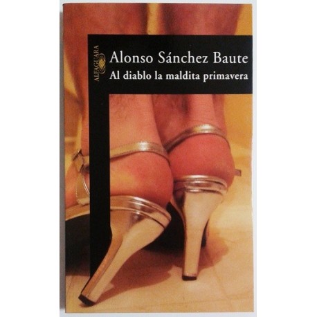 AL DIABLO LA MALDITA PRIMAVERA