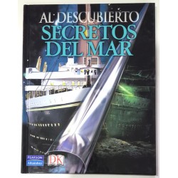 AL DESCUBIERTO SECRETOS DEL MAR