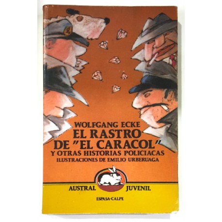 EL RASTRO DE EL CARACOL Y OTRAS HISTORIAS POLICIACAS