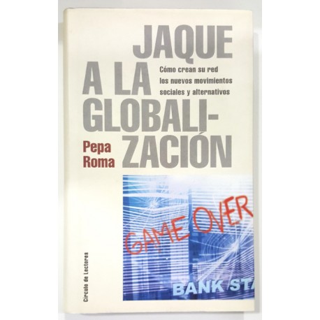 JAQUE A LA GLOBALIZACIÓN