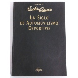 UN SIGLO DE AUTOMOVILISMO DEPORTIVO
