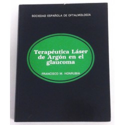 TERAPÉUTICA LÁSER DE ARGÓN EN EL GLAUCOMA