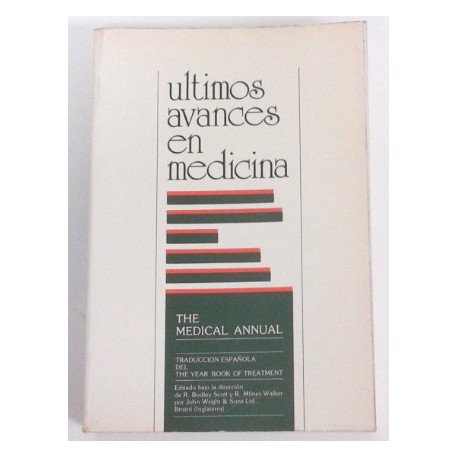 ÚLTIMOS AVANCES EN MEDICINA, THE MEDICAL ANNUAL