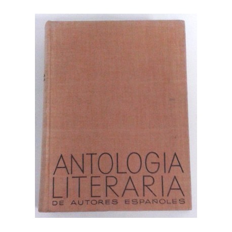 ANTOLOGÍA LITERARIA DE AUTORES ESPAÑOLES