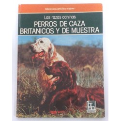 PERROS DE CAZA BRITANICOS Y DE MUESTRA