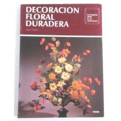 DECORACIÓN FLORAL DURADERA