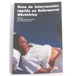 GUÍA DE INTERVENCIÓN RÁPIDA EN ENFERMERIA OBSTÉTRICA