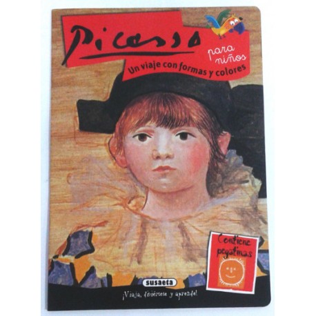 PICASSO PARA NIÑOS UN VIAJE CON FORMAS Y COLORES (CONTIENE PEGATINAS)