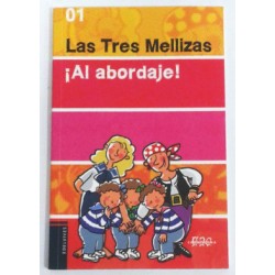 LAS TRES MELLIZAS ¡AL ABORDAJE!