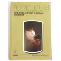 PUERICULTURA EMBARAZO, PRIMERA INFANCIA Y PUBERTAD