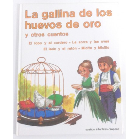 LA GALLINA DE LOS HUEVOS DE ORO Y OTROS CUENTOS