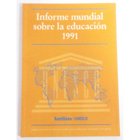 INFORME MUNDIAL SOBRE LA EDUCACIÓN 1991