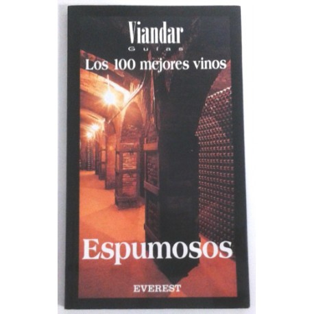 VIANDAR GUÍAS LOS 100 MEJORES VINOS ESPUMOSOS