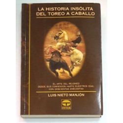 LA HISTORIA INSÓLITA DEL TOREO A CABALLO
