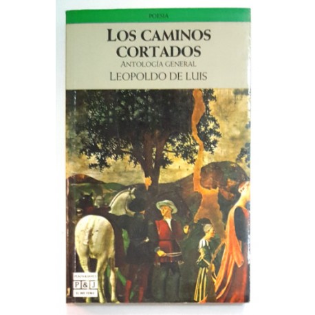 LOS CAMINOS CORTADOS. ANTOLOGÍA GENERAL
