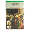 LOS CAMINOS CORTADOS. ANTOLOGÍA GENERAL