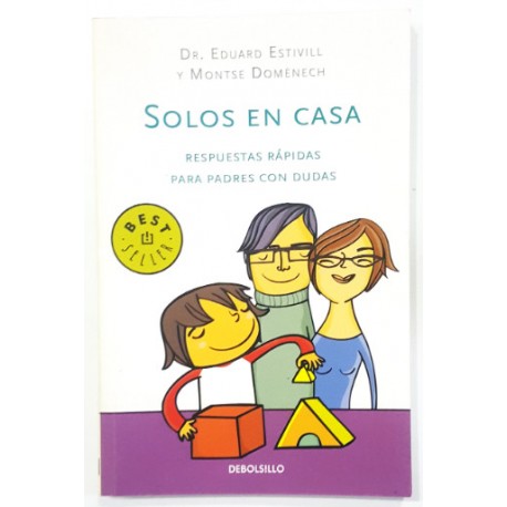 SOLOS EN CASA. RESPUESTAS RÁPIDAS PARA PADRES CON DUDAS