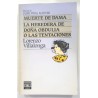 MUERTE DE DAMA. LA HEREDERA DE DOÑA OBDULIA O LAS TENTACIONES