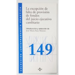 LA EXCEPCIÓN DE FALTA DE PROVISIÓN DE FONDOS DEL JUICIO EJECUTIVO CAMBIARIO