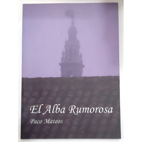 EL ALBA RUMOROSA