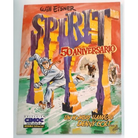 SPIRIT 50 ANIVERSARIO. UN HOMBRE LLAMADO DENNY COLT