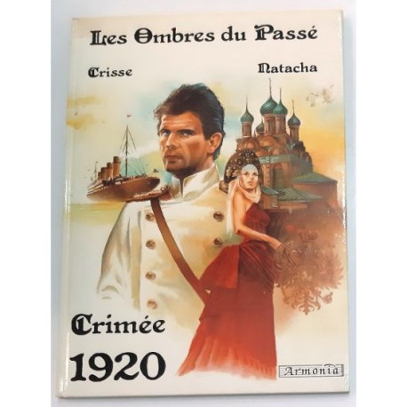 LES OMBRES DU PASSÉ. CRIMÉE 1920