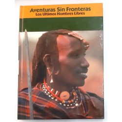 LOS ÚLTIMOS HOMBRES LIBRES. ÁFRICA