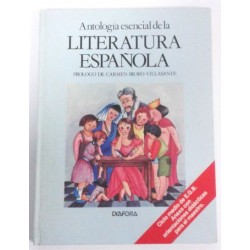 ANTOLOGÍA ESENCIAL DE LA LITERATURA ESPAÑOLA