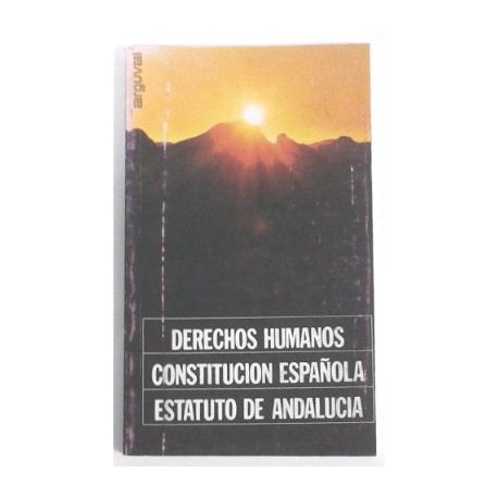DERECHOS HUMANOS / CONSTITUCIÓN ESPAÑOLA / ESTATUTO DE ANDALUCÍA