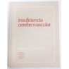 INSUFICIENCIA CEREBROVASCULAR, FISIOPATOLOGÍA Y TRATAMIENTO