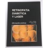 RETINOPATIA  DIABETICA Y LASER (MONOGRAFÍA PRÁCTICA)