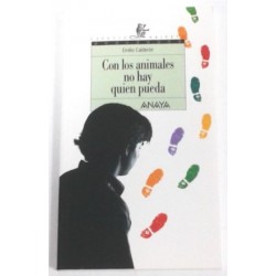 CON LOS ANIMALES NO NAY QUIEN PUEDA