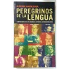 PEREGRINOS DE LA LENGUA