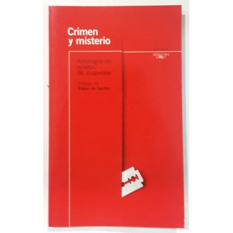 CRIMEN Y MISTERIO. ANTOLOGÍA DE RELATOS DE SUSPENSE