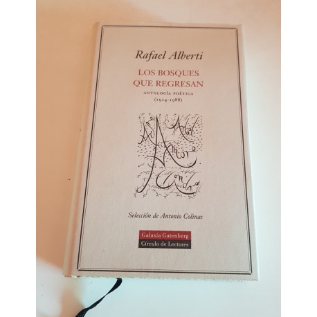 LOS BOSQUES QUE REGRESAN ANTOLOGÍA POÉTICA (1924-1988)