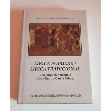 LÍRICA POPULAR / LÍRICA TRADICIONAL LECCIONES EN HOMENAJE A D. EMILIO GARCÍA GÓMEZ